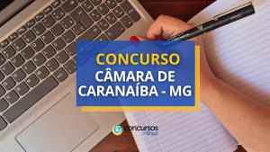 Concurso Câmara de Caranaíba - MG: edital e inscrição