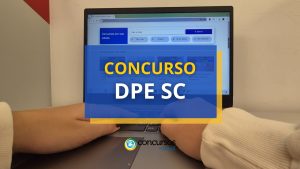Concurso DPE SC abre 14 vagas; vencimento de até R$