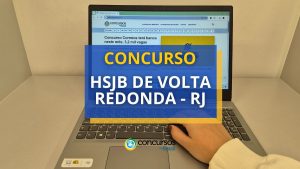 Concurso HSJB de Volta Redonda