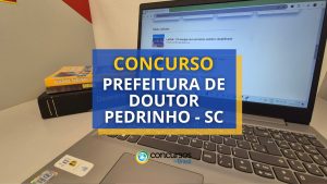 Concurso Prefeitura de Doutor Pedrinho