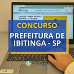 Concurso Prefeitura de Ibitinga - SP mais de 20 vagas;