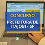 Concurso Prefeitura de Itajobi - SP abre novas vagas; até