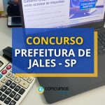 Concurso Prefeitura de Jales - SP: edital com inicial de
