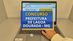 Concurso Prefeitura de Lagoa Dourada