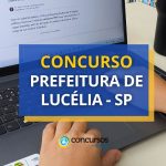 Concurso Prefeitura de Lucélia - SP: edital para Professor