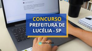 Concurso Prefeitura de Lucélia - SP: edital para Professor