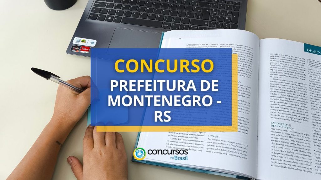 Concurso Prefeitura de Montenegro - RS abre mais de 60