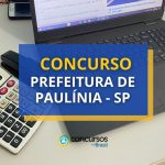 Concurso Prefeitura de Paulínia - SP: saiu edital; até R$