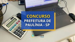 Concurso Prefeitura de Paulínia - SP: saiu edital; até R$