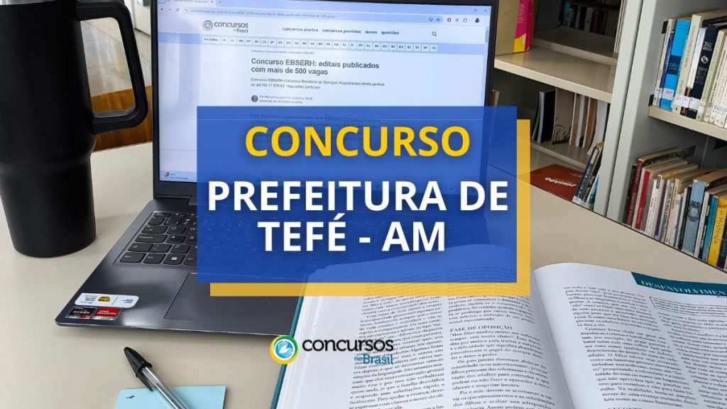 Concurso Prefeitura de Tefé - AM publica edital com 1.822