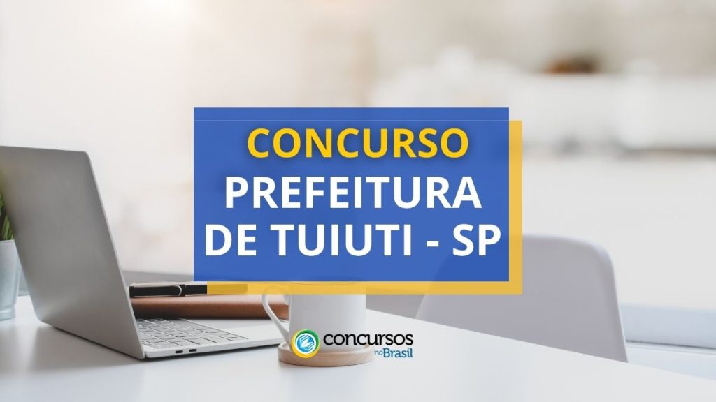 Concurso Prefeitura de Tuiuti - SP: saiu edital; até 3,9