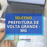 Edital Prefeitura de Volta Grande