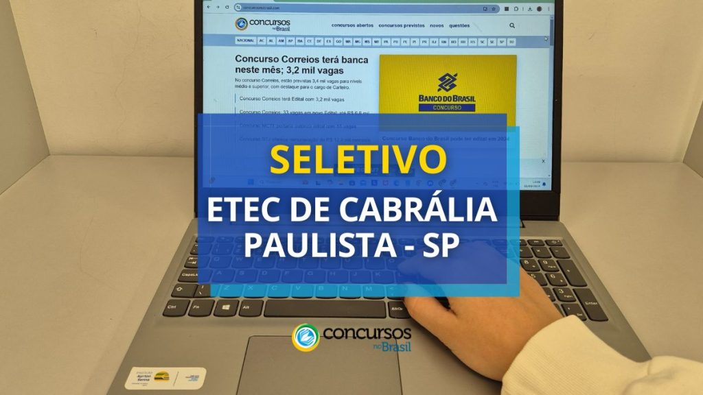 Etec de Cabrália Paulista - SP anuncia seleção simplificada