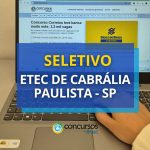 Etec de Cabrália Paulista - SP anuncia seleção simplificada