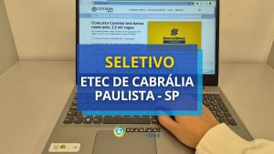 Etec de Cabrália Paulista - SP anuncia seleção simplificada