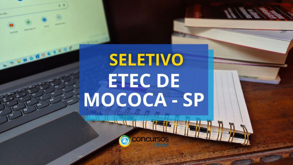 Etec de Mococa - SP lança edital de processo seletivo