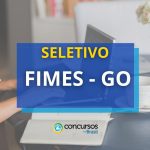 FIMES GO divulga mais um edital de processo seletivo