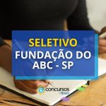 Fundação do ABC (SP) tem salários de até R$ 15,6