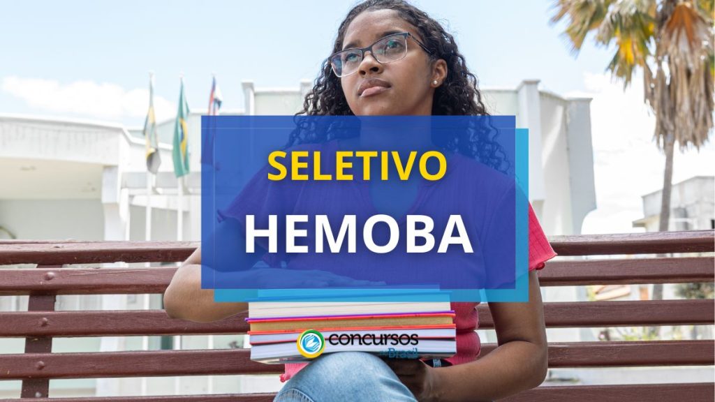 HEMOBA anuncia 199 vagas em processo seletivo REDA