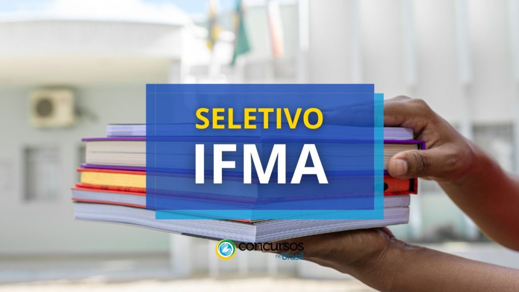 IFMA publica edital de seletivo para Campus Grajaú