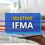 IFMA publica edital de seletivo para Campus Grajaú