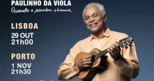 Paulinho da Viola em Portugal com espectáculo “Quando o Samba