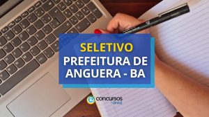 Prefeitura de Anguera - BA abre mais de 300 vagas
