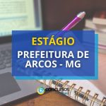 Prefeitura de Arcos - MG abre edital de estágio remunerado