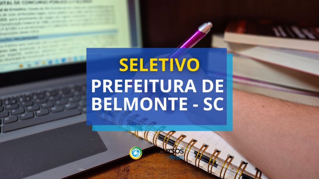 Prefeitura de Belmonte - SC divulga novo processo seletivo
