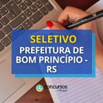Prefeitura de Bom Princípio - RS anuncia seletivo na Educação