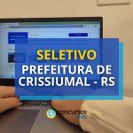 Prefeitura de Crissiumal - RS abre 10 vagas em processo