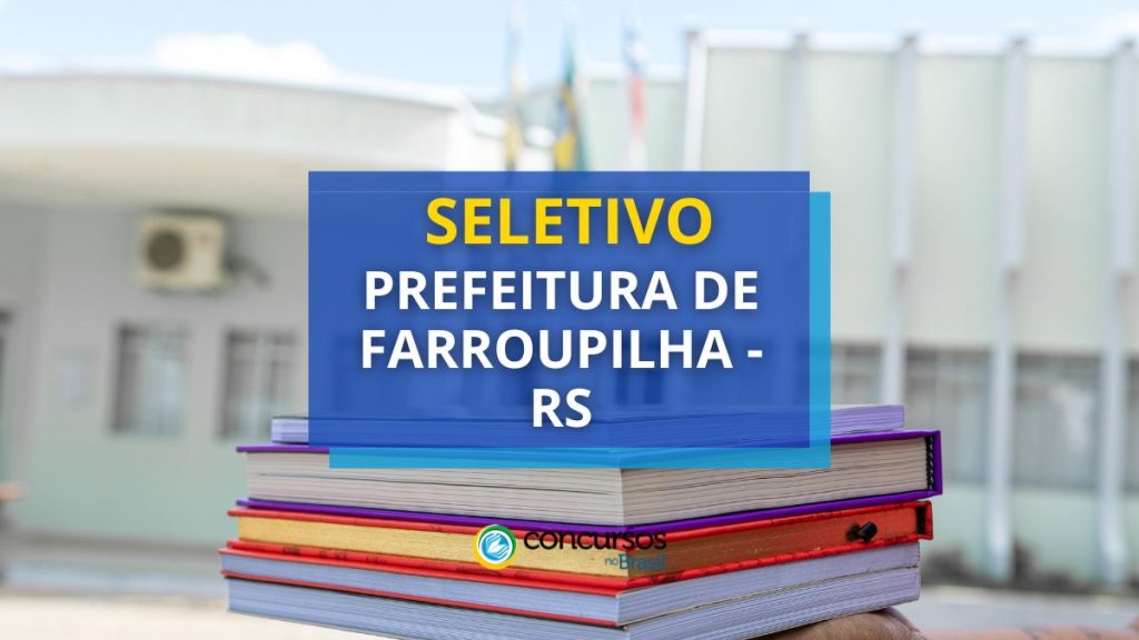 Prefeitura de Farroupilha - RS abre 4 vagas para nível