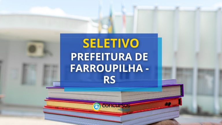 Prefeitura de Farroupilha - RS abre 4 vagas para nível