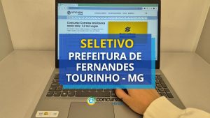 Prefeitura de Fernandes Tourinho - MG abre vagas em seletivo