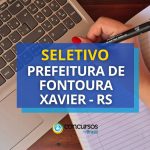 Prefeitura de Fontoura Xavier - RS divulga novo seletivo