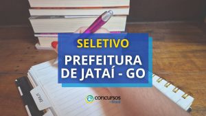 Prefeitura de Jataí - GO abre 221 vagas em processo