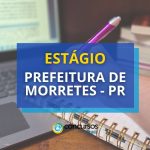 Prefeitura de Morretes – PR publica edital de estágio remunerado
