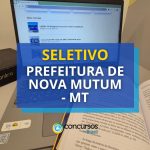 Prefeitura de Nova Mutum - MT paga até R$ 21