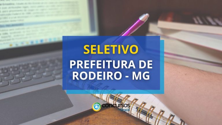 Prefeitura de Rodeiro - MG divulga edital de seleção