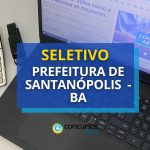 Prefeitura de Santanópolis - BA: vagas de ACS e ACE