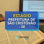 Prefeitura de São Cristóvão – SE abre 51 vagas de