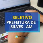 Prefeitura de Silves - AM remunera até R$ 5,6 mil