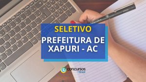 Prefeitura de Xapuri - AC abre 10 vagas para diferentes