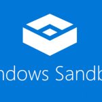 Problemas no Windows Sandbox? Descubra os erros mais comuns e