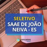 SAAE de João Neiva – ES anuncia edital de processo
