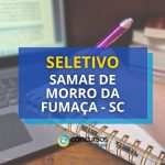 SAMAE Morro da Fumaça - SC abre edital de seletivo