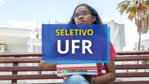 UFR está com dois editais de processo seletivo; até 8