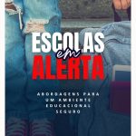 Livro digital aborda questões de segurança nas escolas