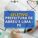 Prefeitura de Abreu e Lima PE anuncia seleção com remuneração