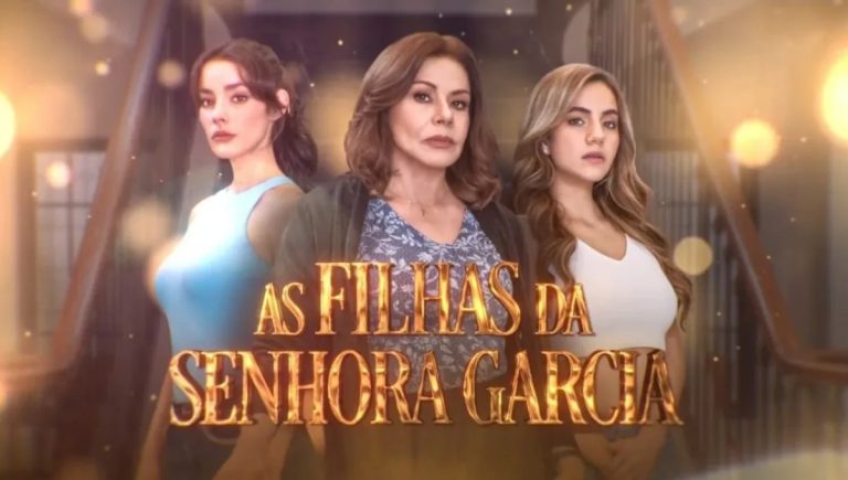 As Filhas da Senhora Garcia: Resumo dos capítulos da semana